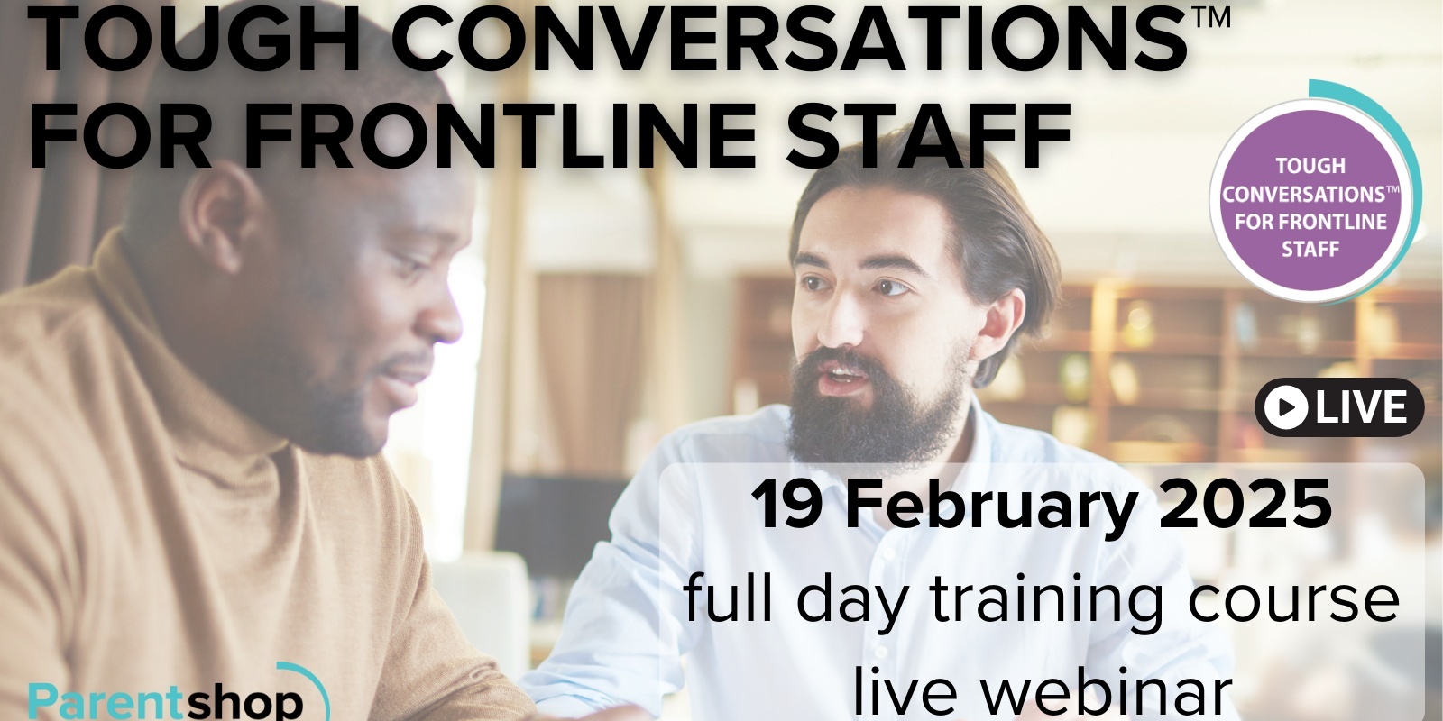 Banner image for Tough Conversations™ for Frontline Staff