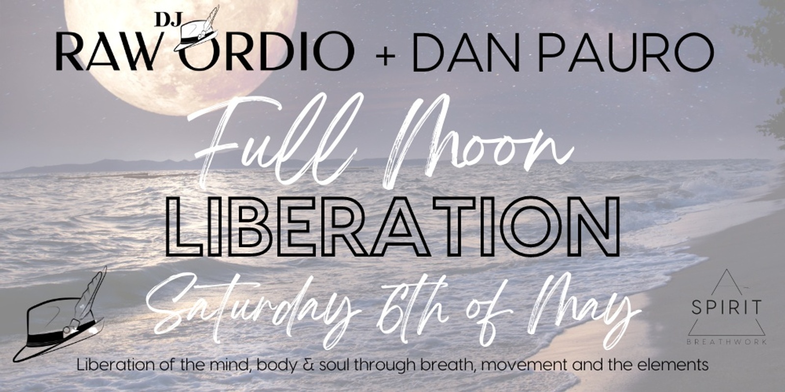 Banner image for Full Moon Liberation | Dan Pauro & DJ Raw Ordio | Saturday 6th May