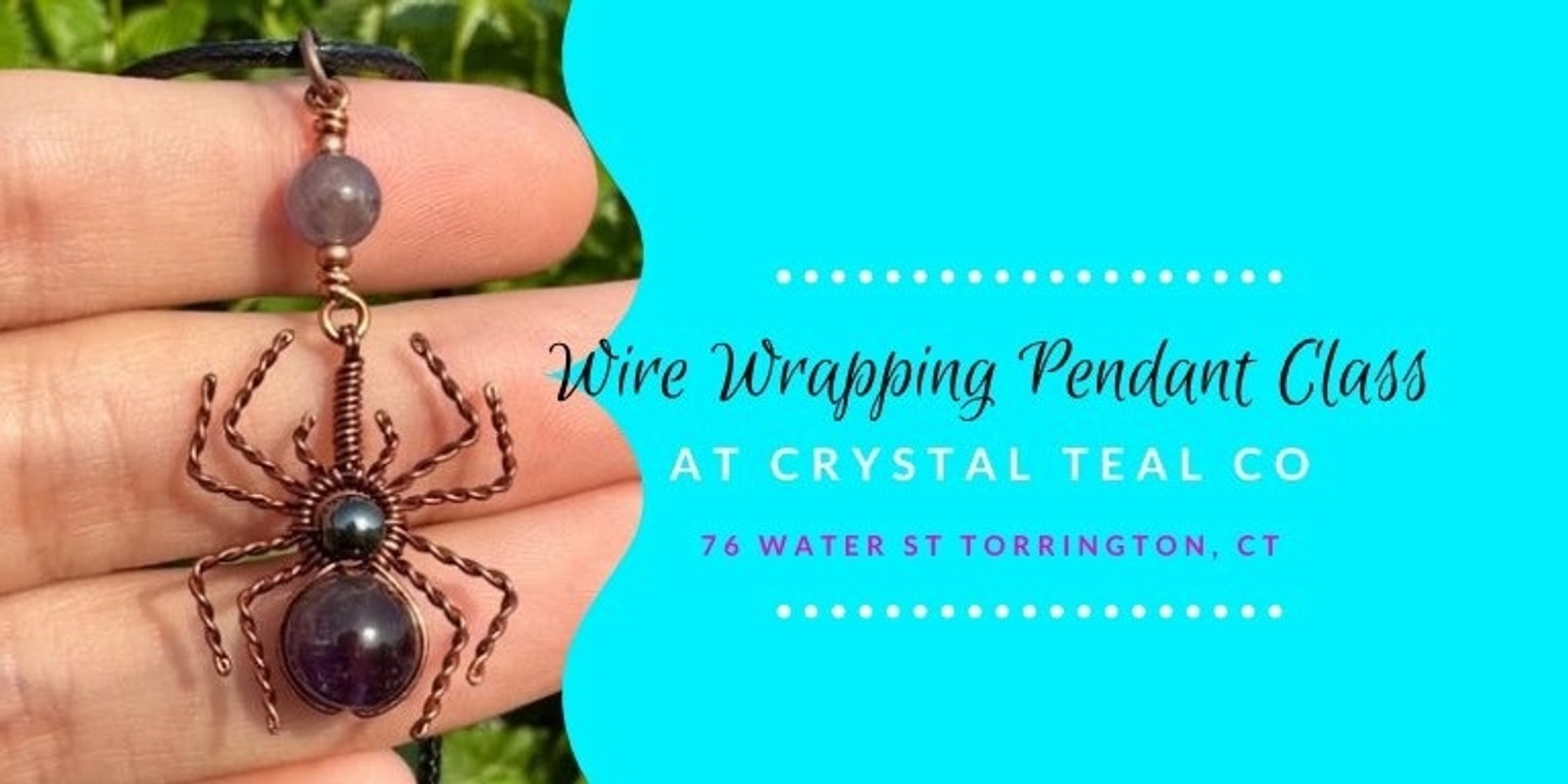 Banner image for Wire Wrapping Pendant Making Class