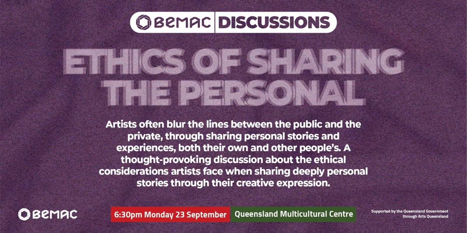 Banner image for BEMAC Discussions: Ethics of Sharing the Personal (Live and Streamed)