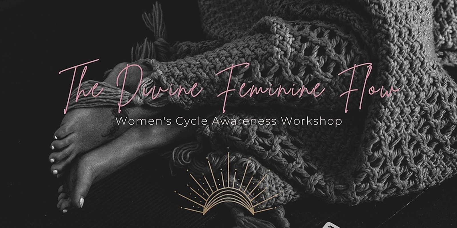 Banner image for Divine Feminine Flow - Women's Cycle Awareness Workshop