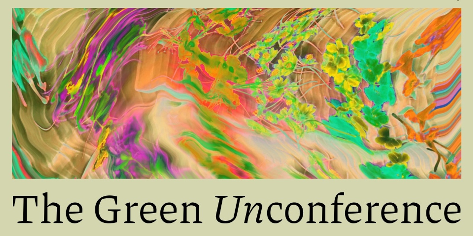 Banner image for The Green Unconference 2021