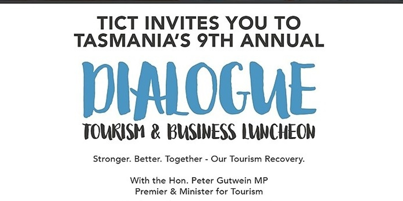 Banner image for TICT Dialogue with The Hon Peter Gutwein MP Premier & Minister for Tourism