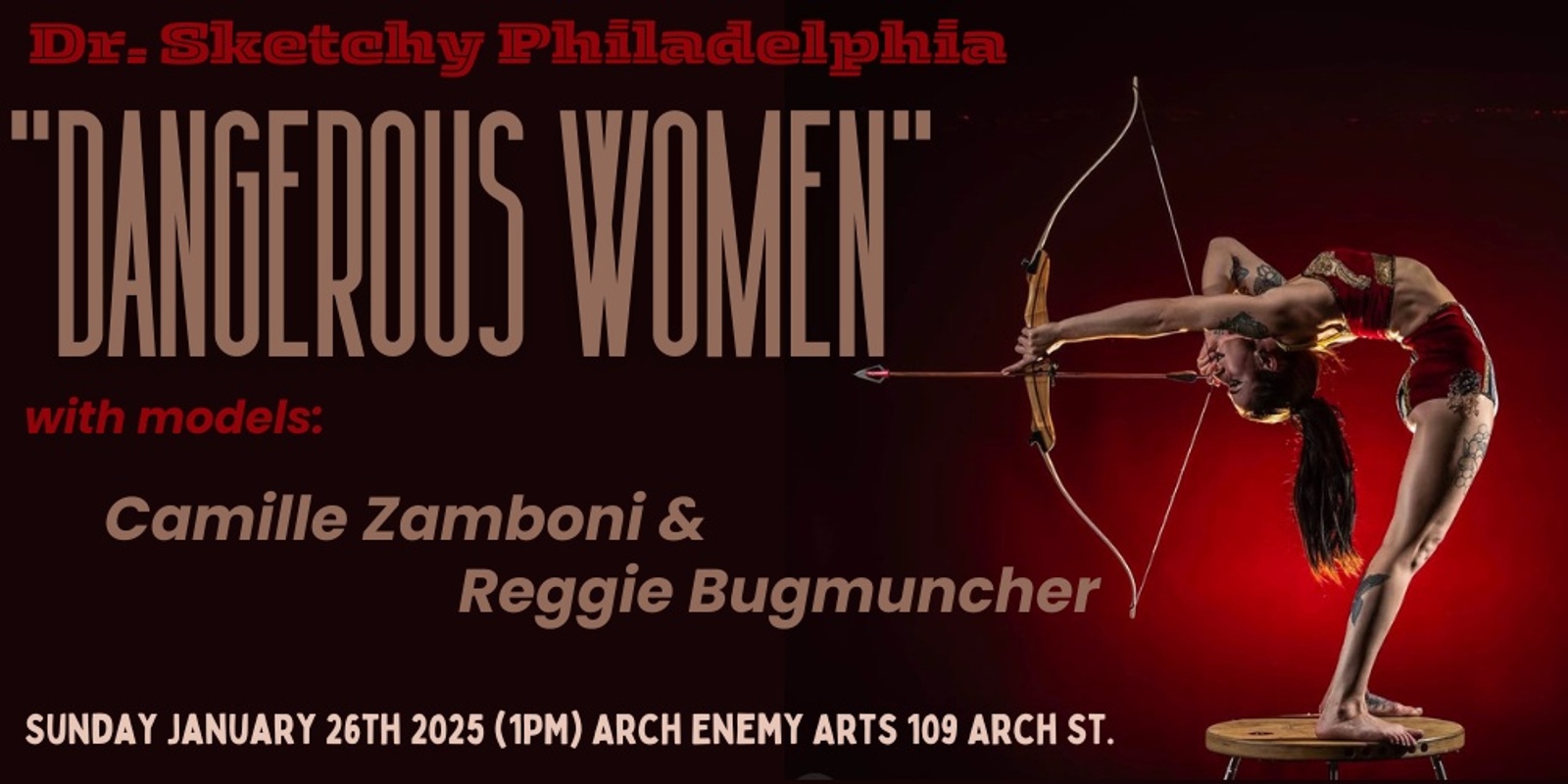 Banner image for Dr.Sketchy Philadelphia presents:  “Dangerous Women!” with models Camille Zamboni & Reggie Bugmuncher