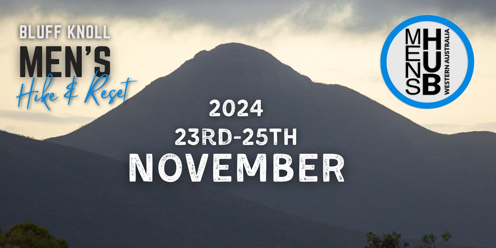 Banner image for MENS HUB \\ WA : Bluff Knoll - Men's Hike & ﻿Reset 2024