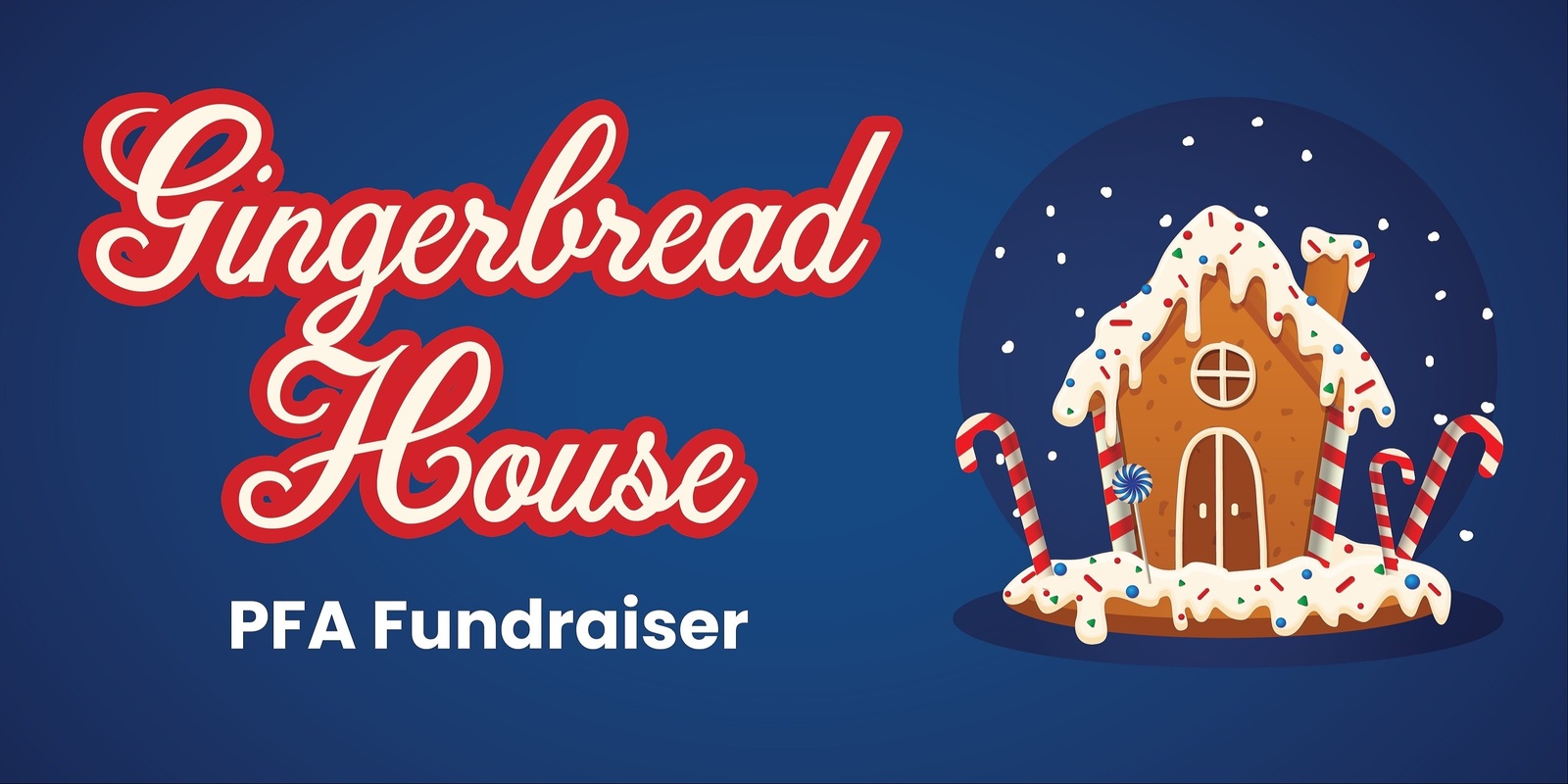 Banner image for PFA Gingerbread House Fundraiser Extended