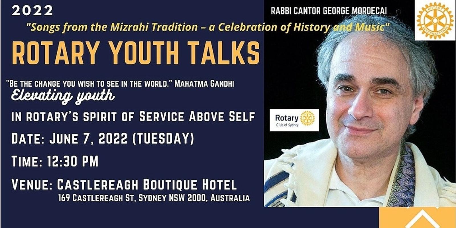 Banner image for 2022 Rotary Youth Talks Gala Event featuring Songs from the Mizrahi Tradition by Rabbi Cantor George Mordecai [Hybrid]