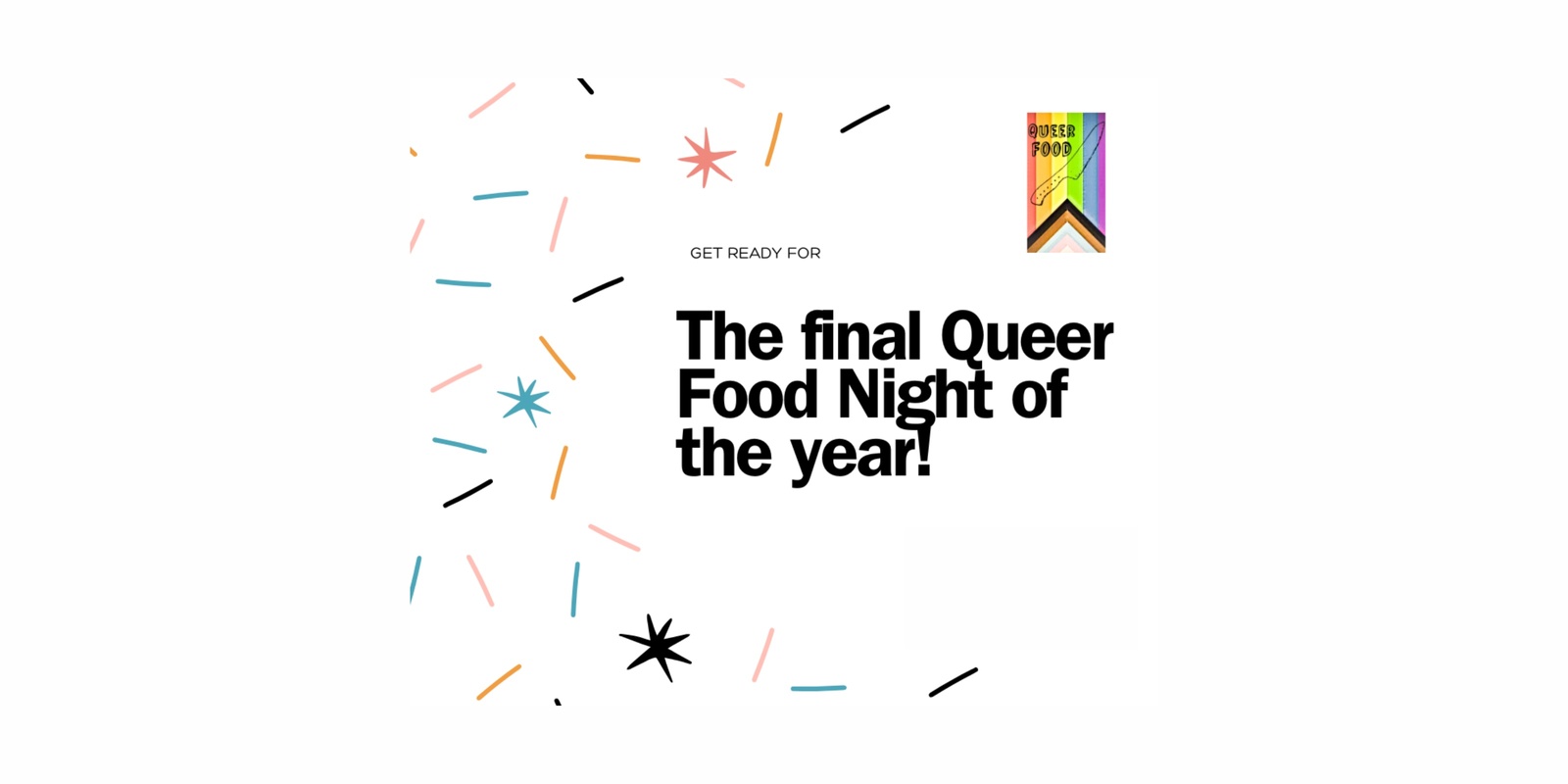 Banner image for Final Queer Food Night for 2024!!