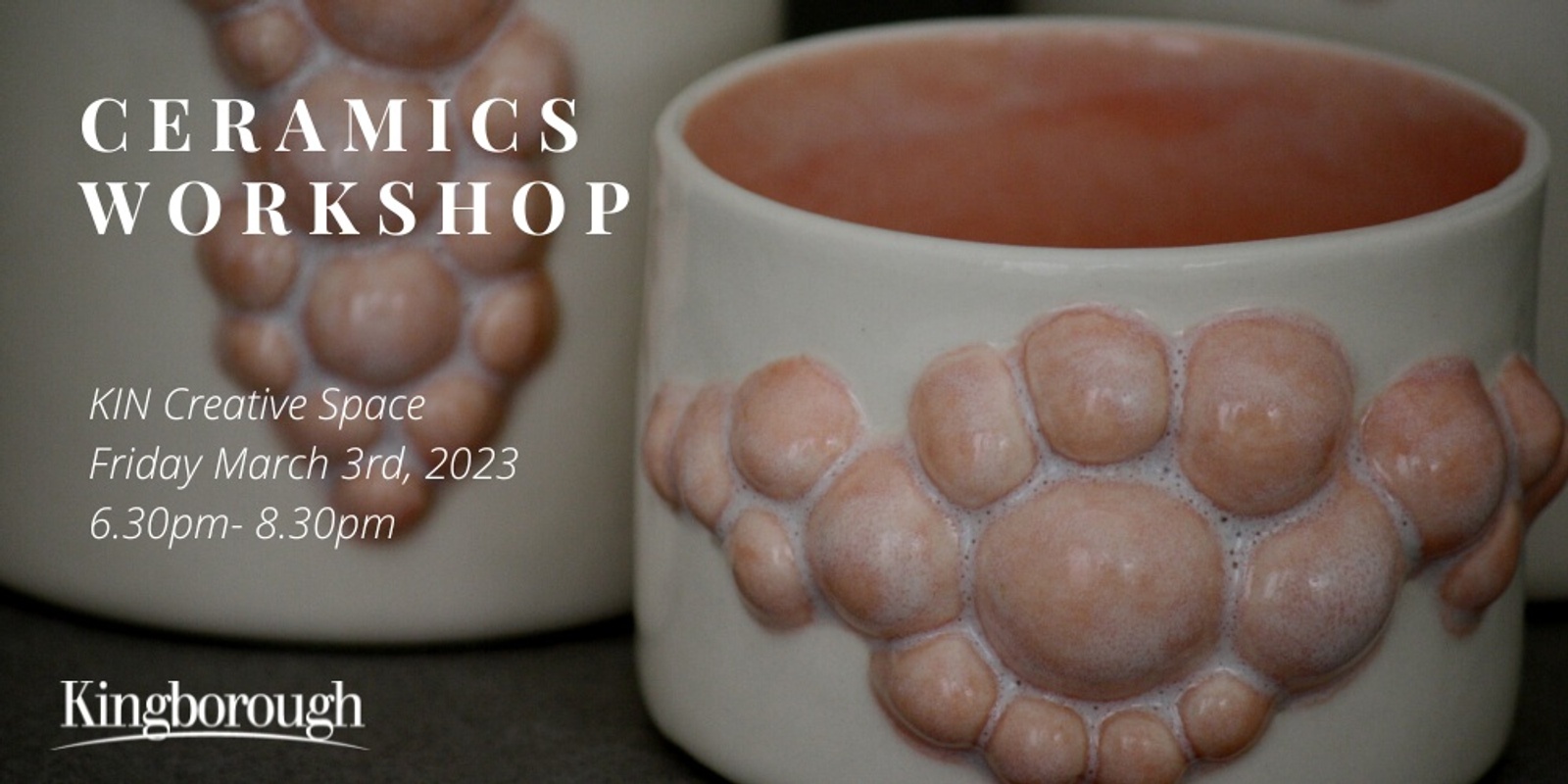 Banner image for Ceramics Workshop at KIN Creative Space