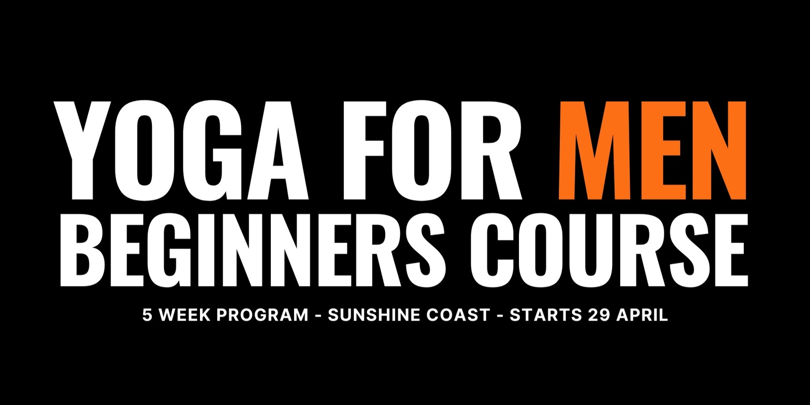 Banner image for 5 Week Beginner Yoga Program For Men - Sunshine Coast