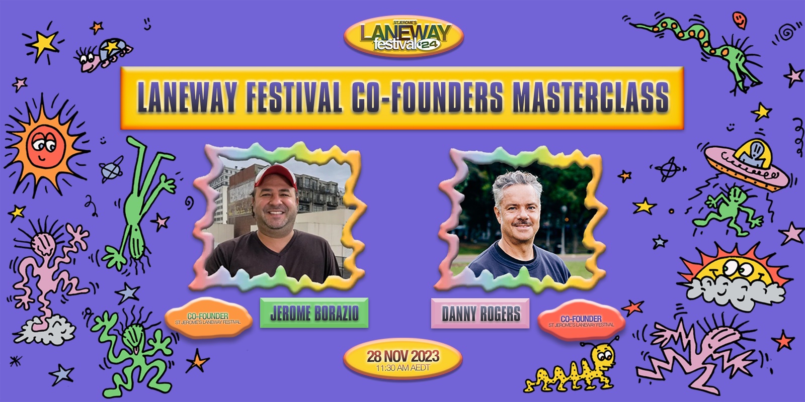Banner image for Laneway Festival Co-Founder's Masterclass: The Secret of Longevity in the Live Music and Events Industry!