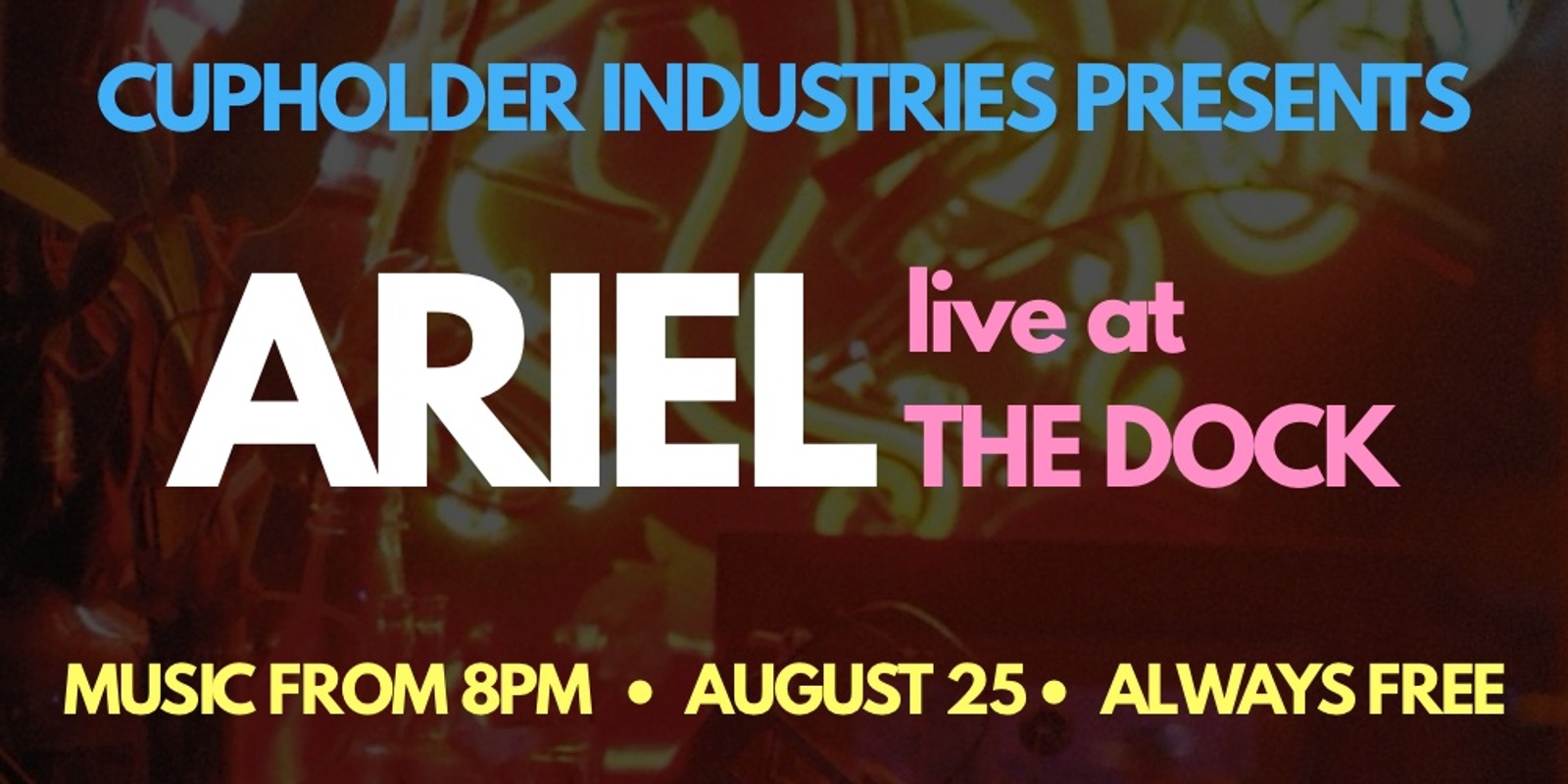 Banner image for ARIEL live at The Dock, Redfern