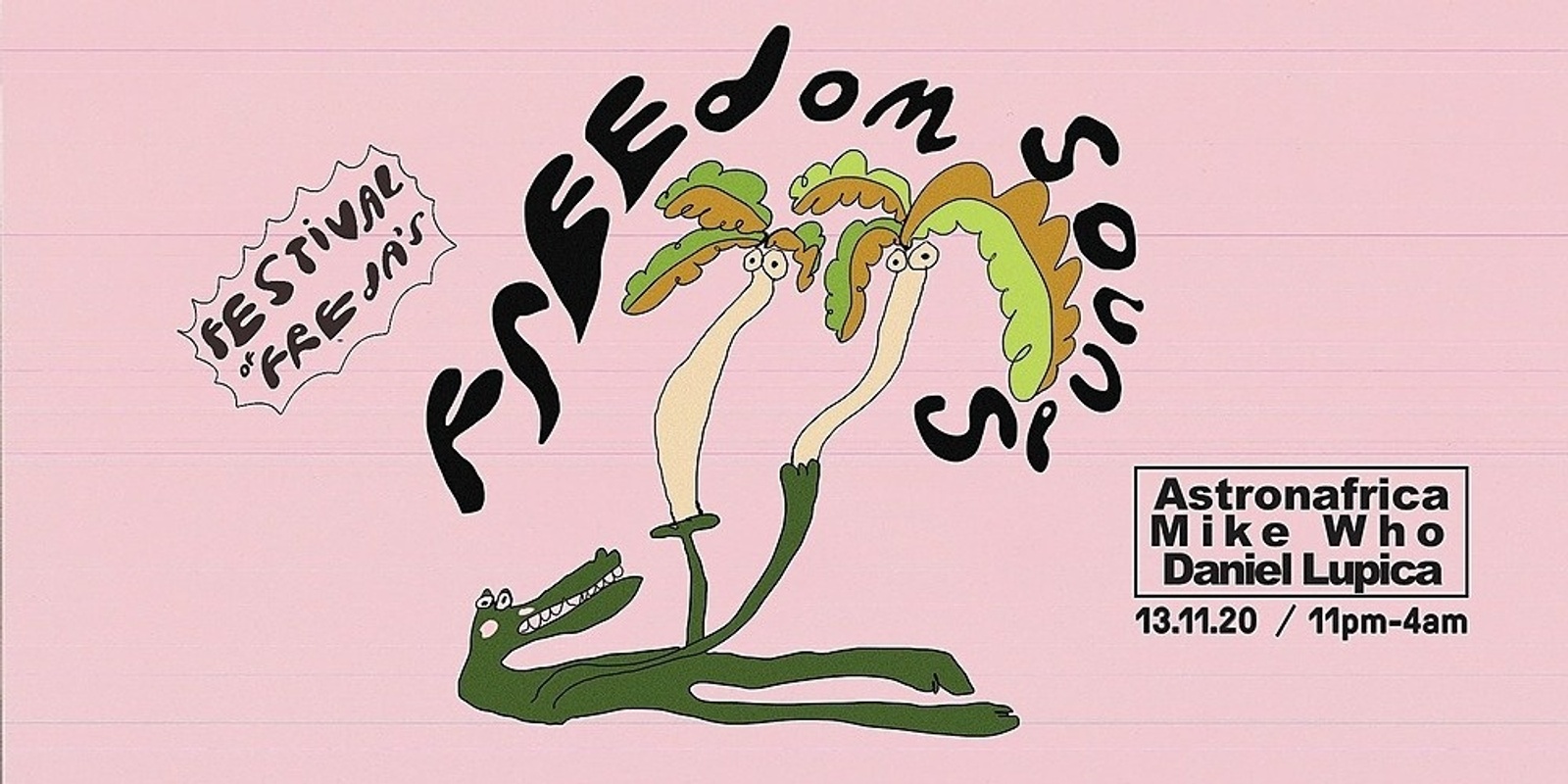 Banner image for Freedom Sounds w. Mike Who, Dan Lupica & Astronafrica