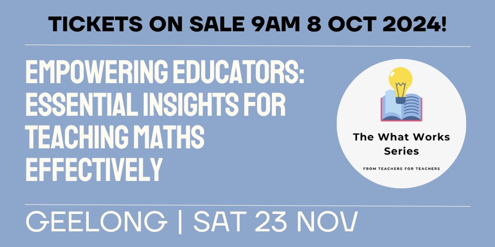 Banner image for The What Works Series - Empowering Educators: Essential Insights for Teaching Maths Effectively