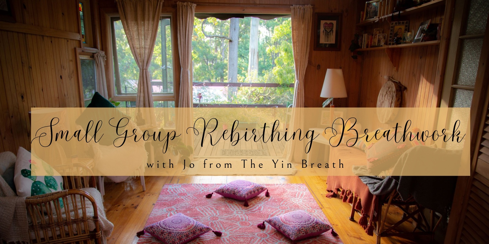 Banner image for Small Group Rebirthing Breathwork in the heart of the Sherbrooke Forest