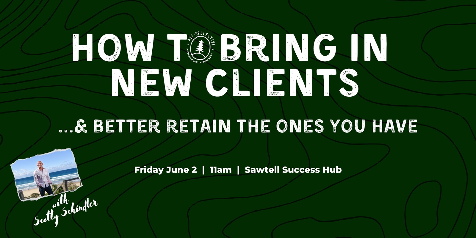 Banner image for How to Bring in New Clients - Sawtell