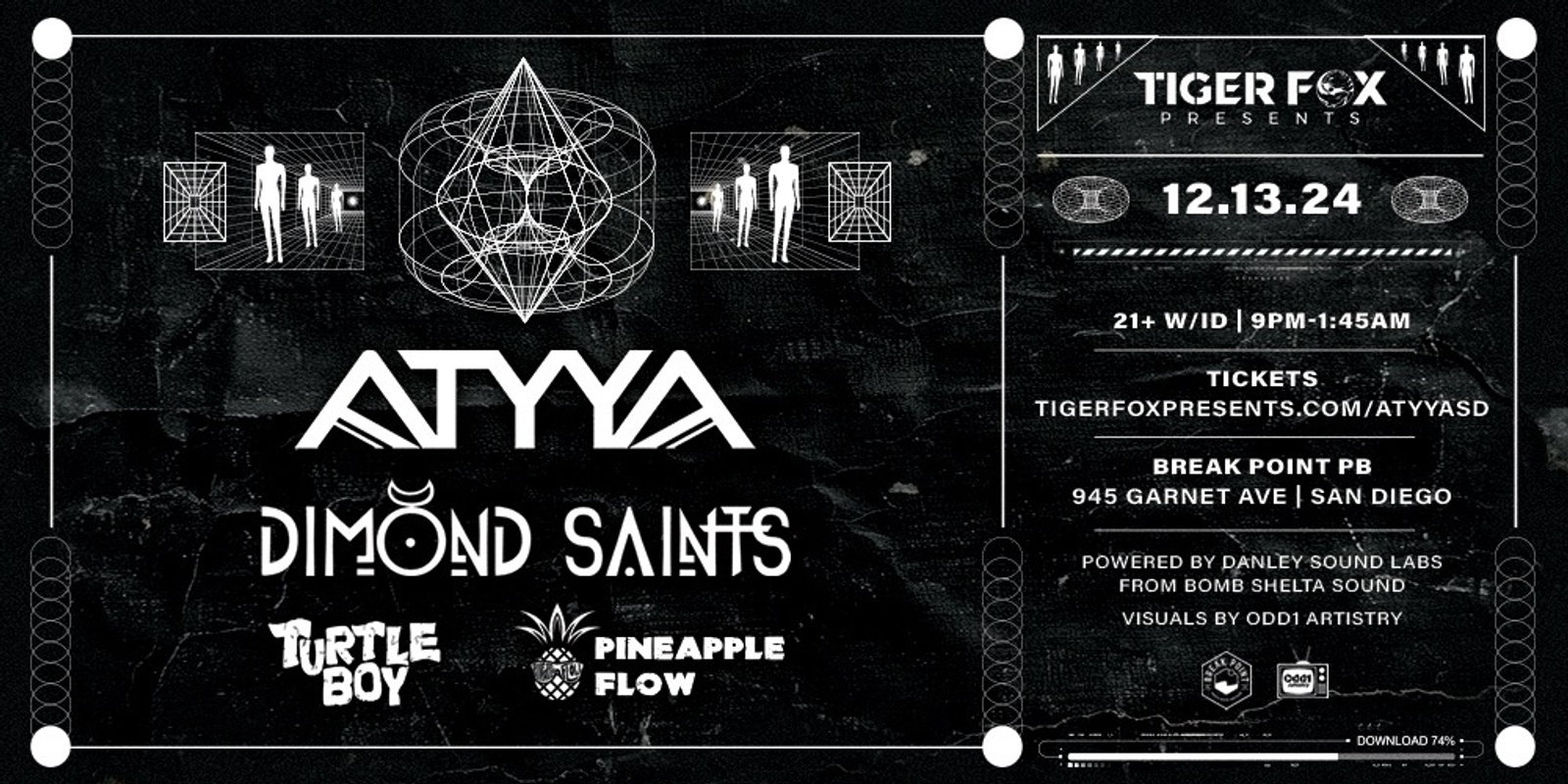 Banner image for Tiger Fox Presents • ATYYA • DIMOND SAINTS • At Break Point • San Diego, CA