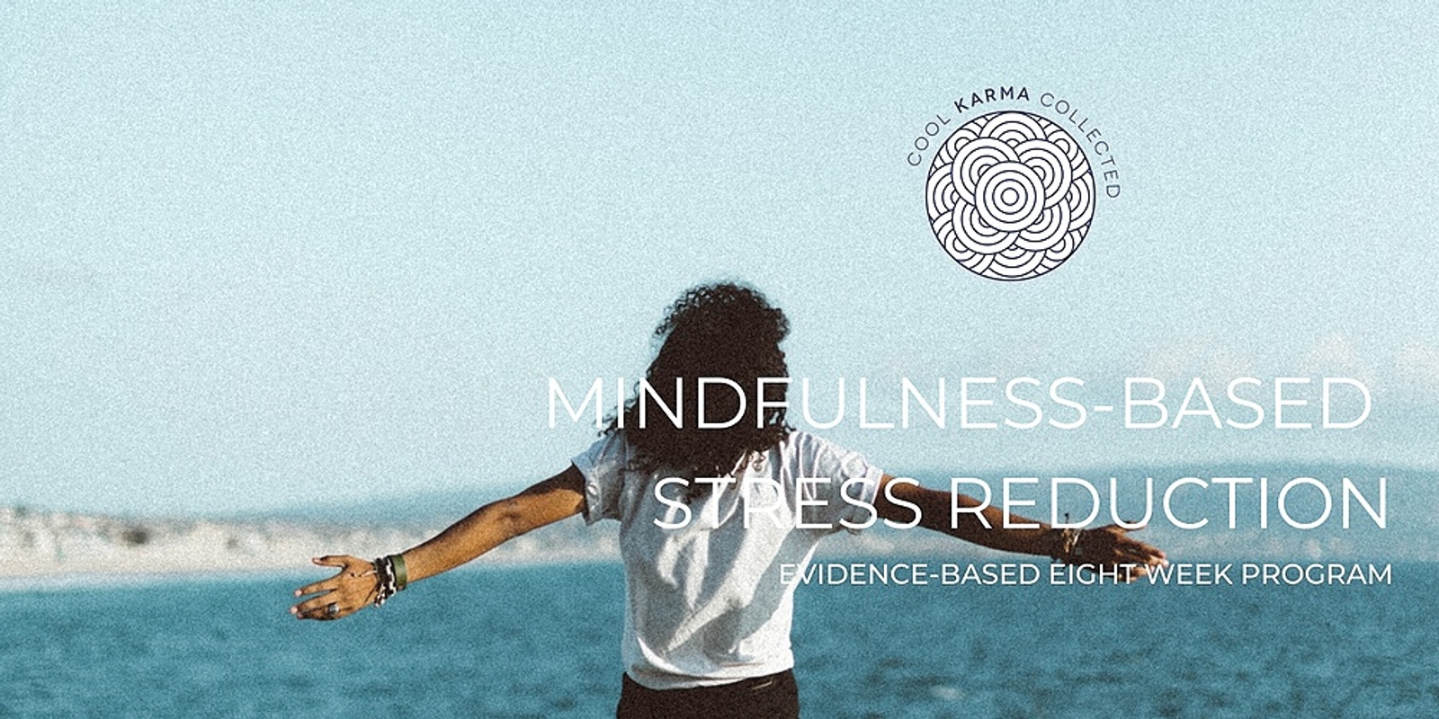 Banner image for Mindfulness-Based Stress Reduction (MBSR) | Cool Karma Collected: TERM 3
