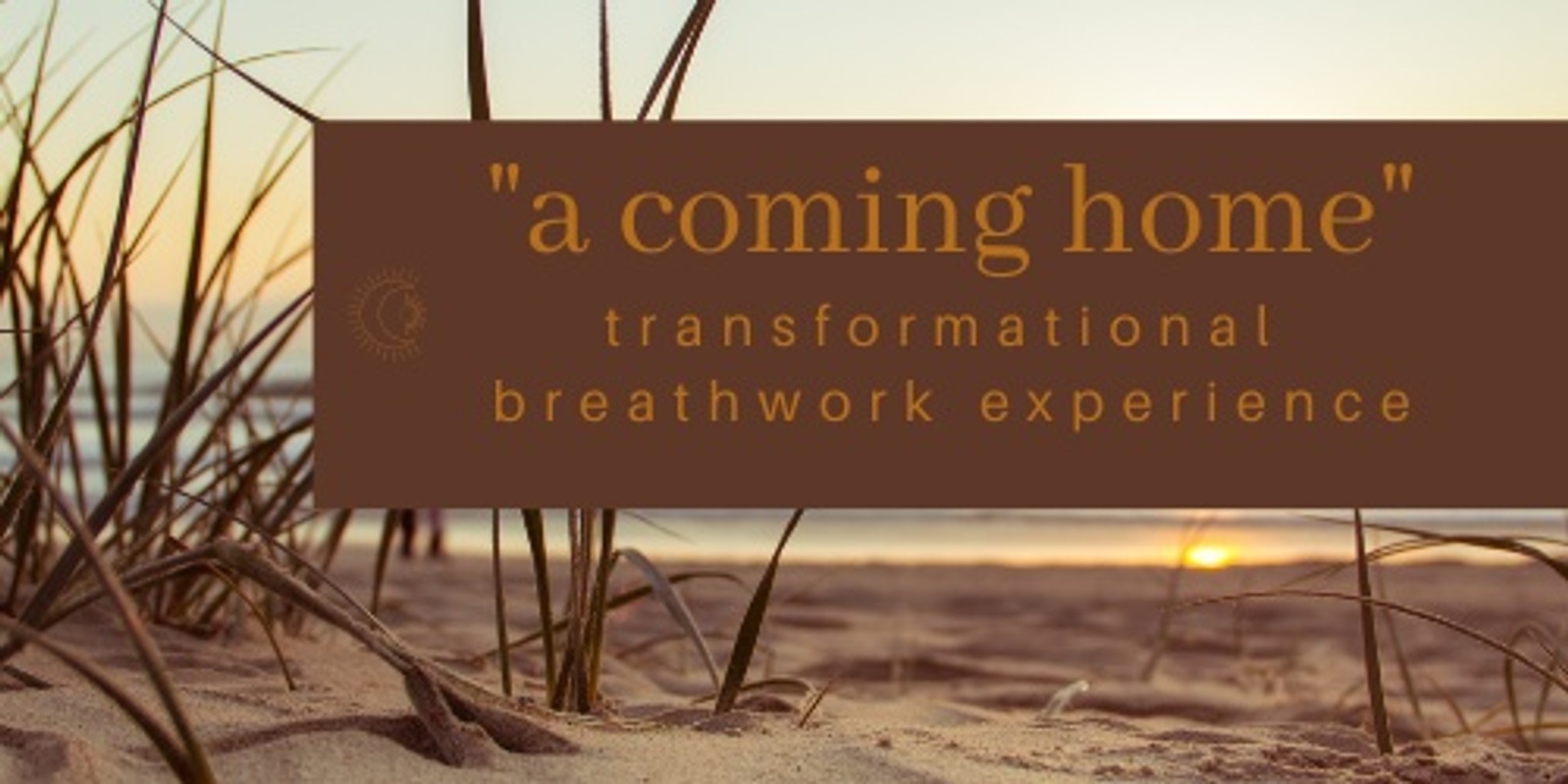 Banner image for A Coming Home - Tranformational Breathwork Experience 