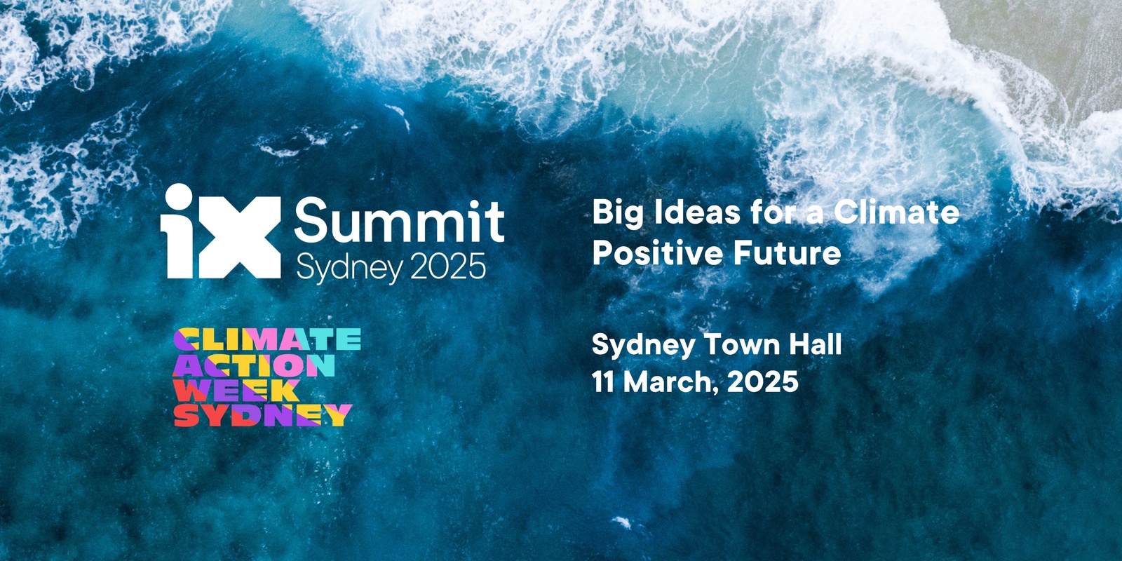 Banner image for IX Summit Sydney 2025: Big Ideas for a Climate Positive Future 