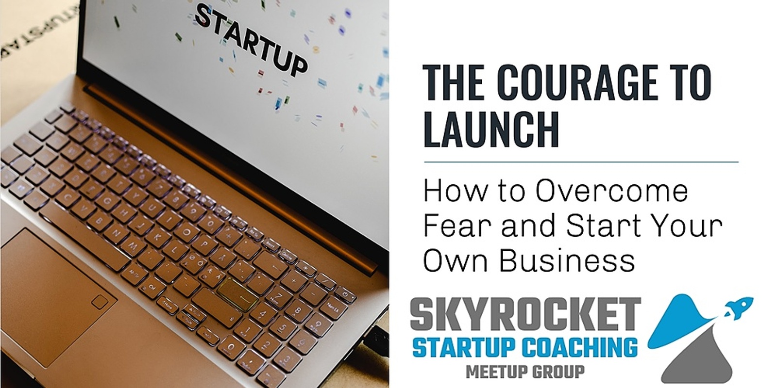 Banner image for The Courage to Launch: How to Overcome Fear and Start Your Own Business (Evening Session)