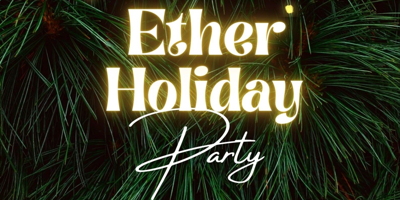 Banner image for Ether Holiday Party