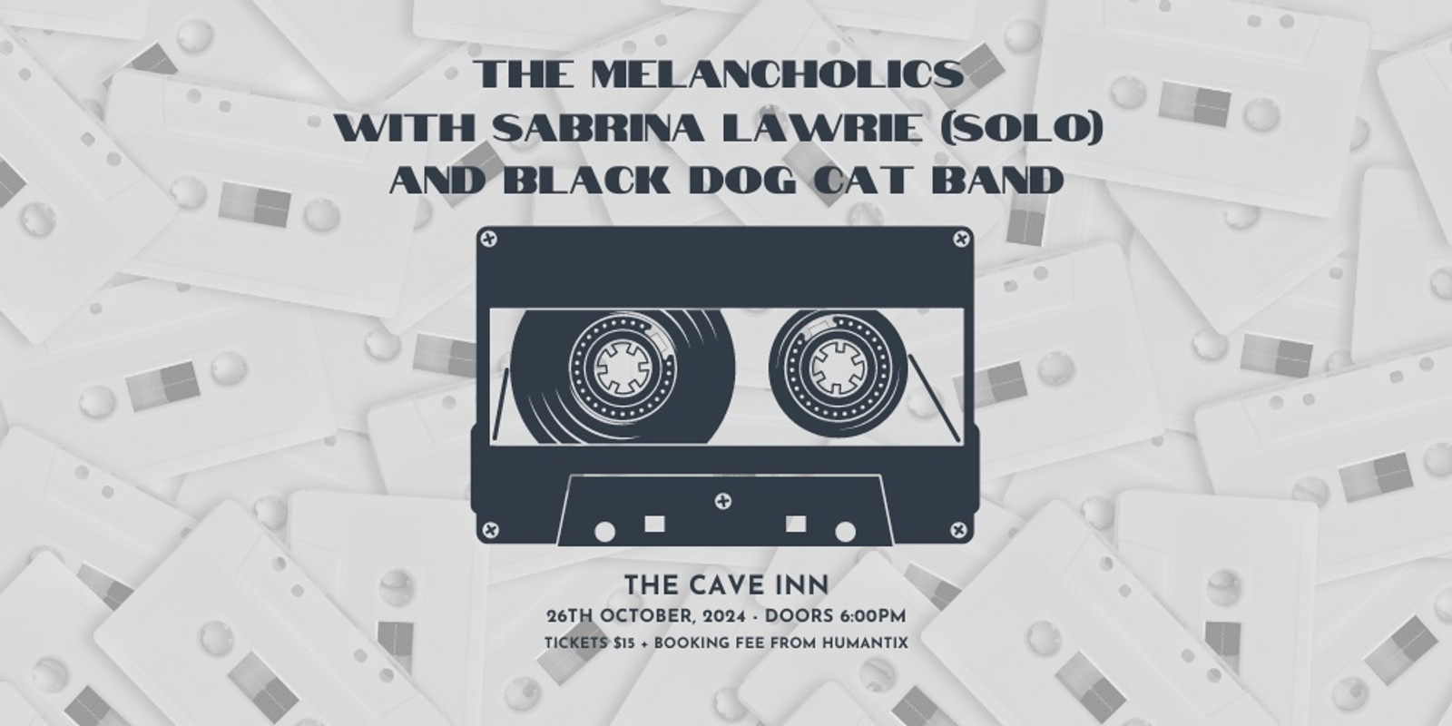 Banner image for  The Melancholics Return to the Cave Inn with Sabrina Lawrie (solo) and Black Dog Cat Band 