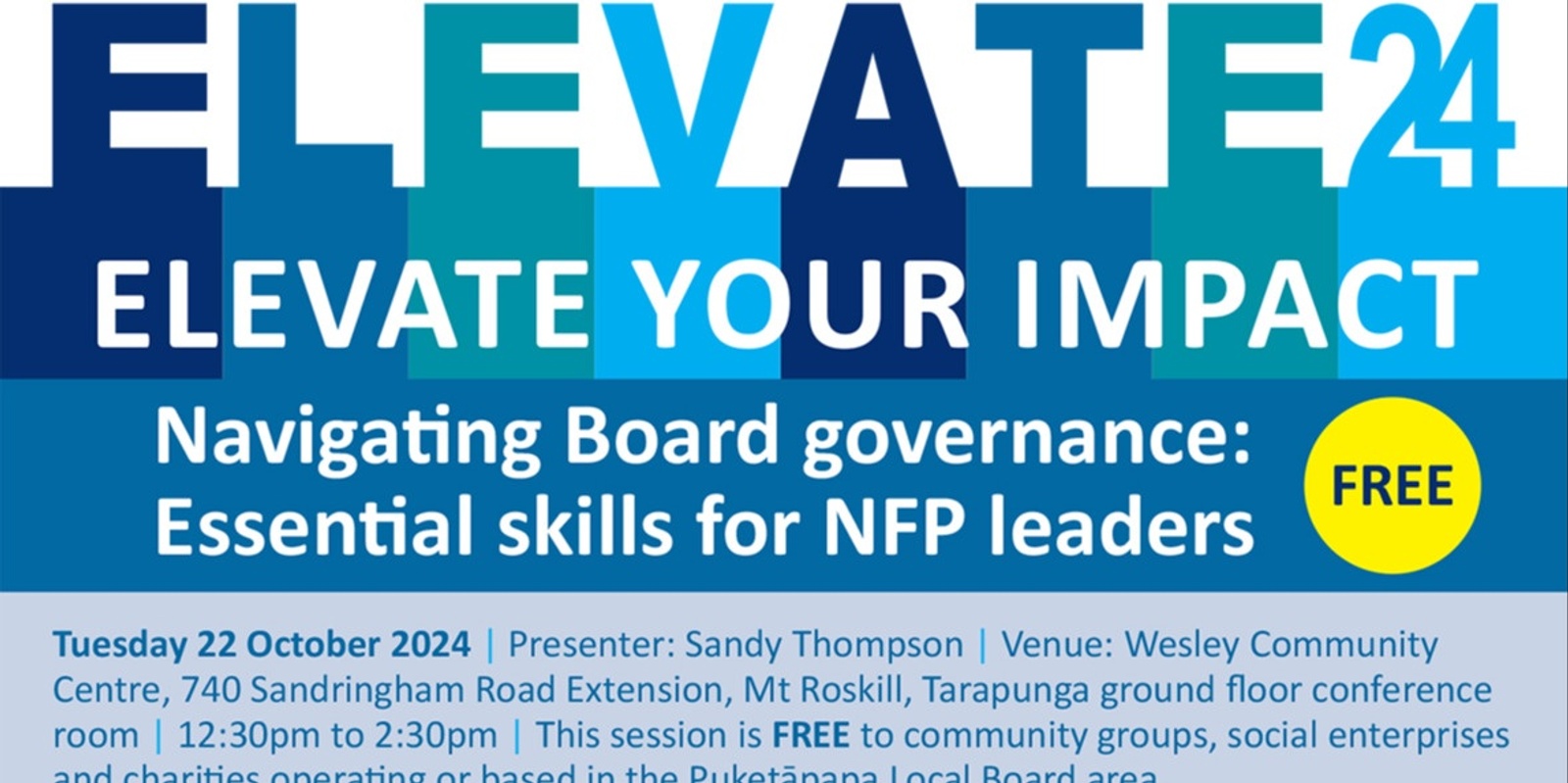 Banner image for NAVIGATING BOARD GOVERNANCE: ESSENTIAL SKILLS FOR NFP LEADERS (FREE and open to NFP groups working in the Puketāpapa Local Board area)