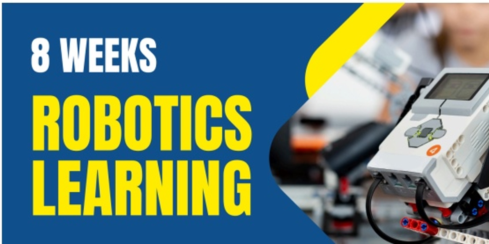 Banner image for 8 Weeks Robotics Course