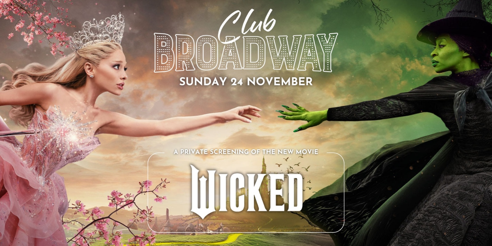 Banner image for Club Broadway: Sydney "Wicked Movie Screening" [Sun 24 Nov]