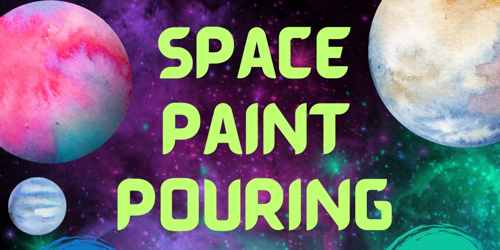 Banner image for Space Paint Pouring School Holiday Workshop 8-12 Year Olds