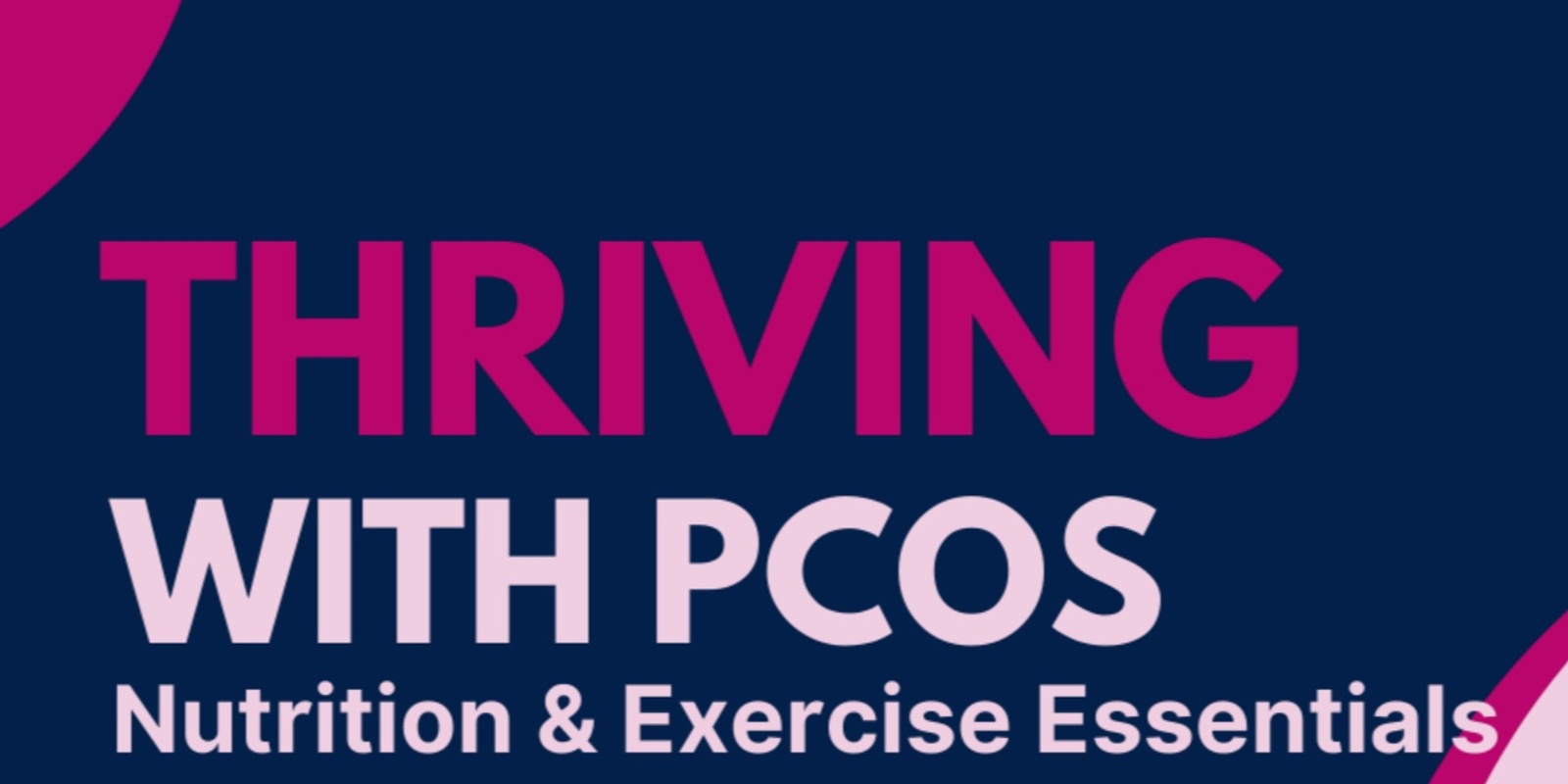 Banner image for Thriving with PCOS:  Nutrition & Exercise Essentials