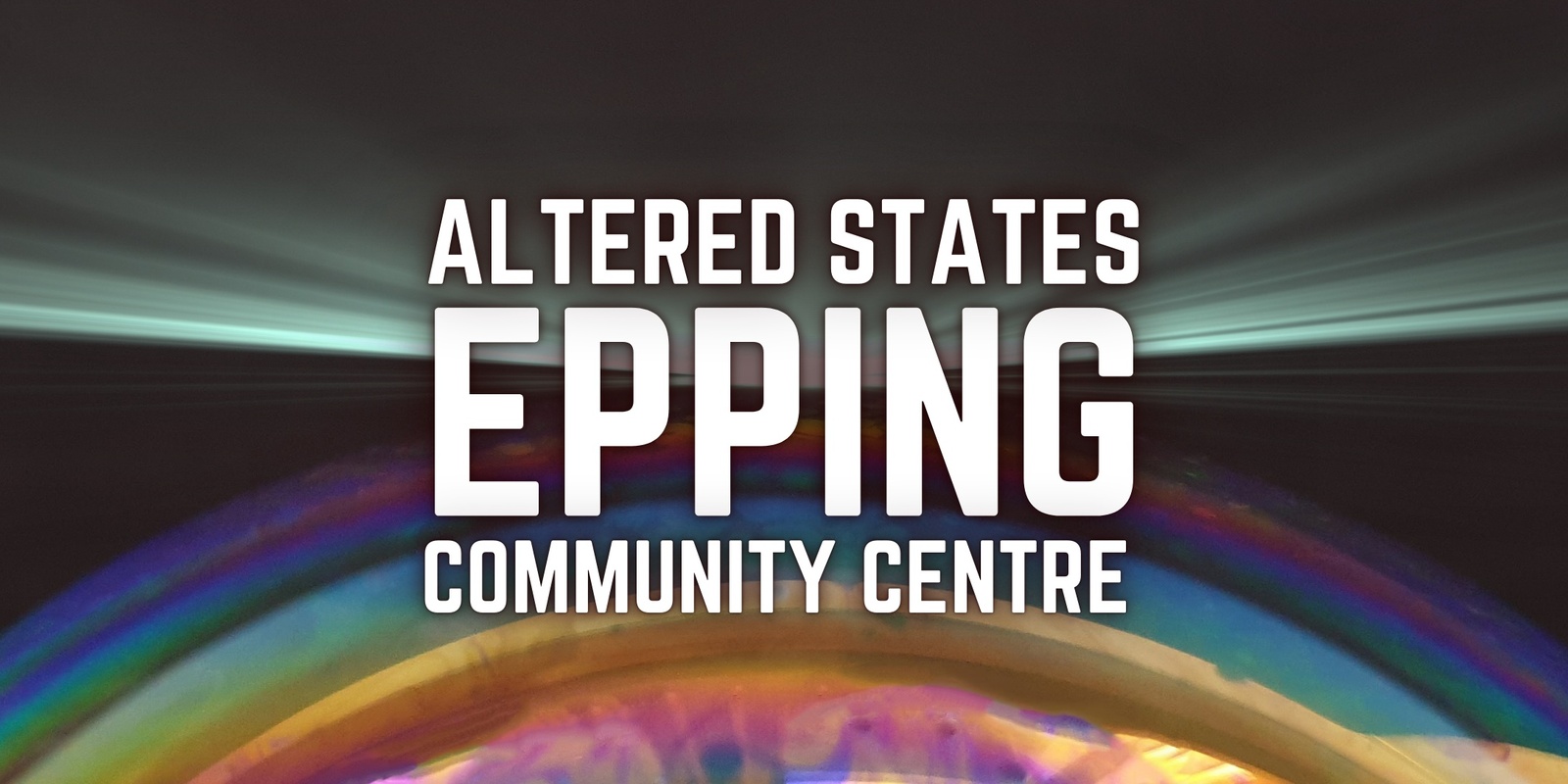 Banner image for Altered States Experience | Epping