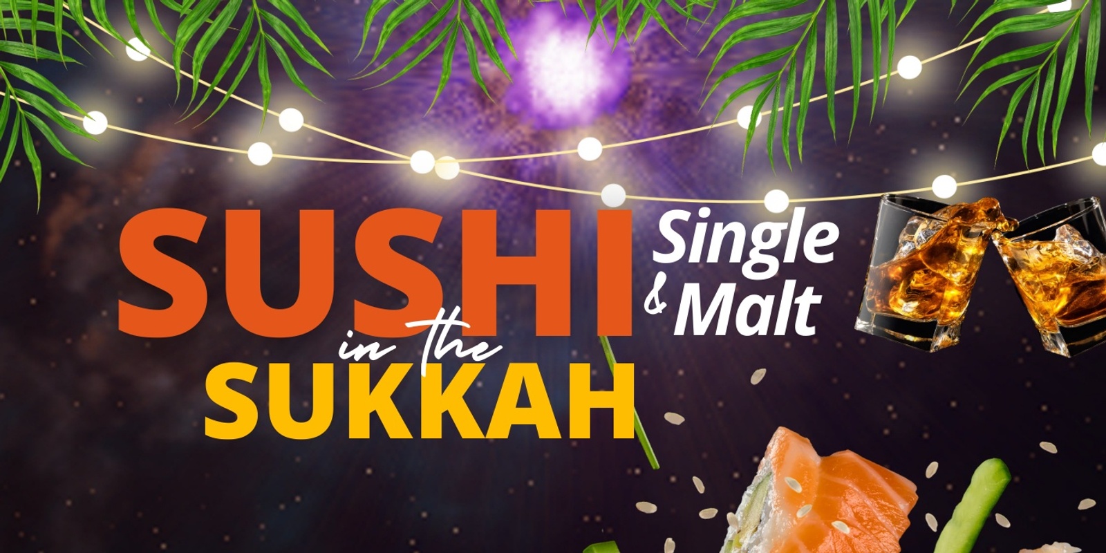 Banner image for Sushi in the Sukkah 2024