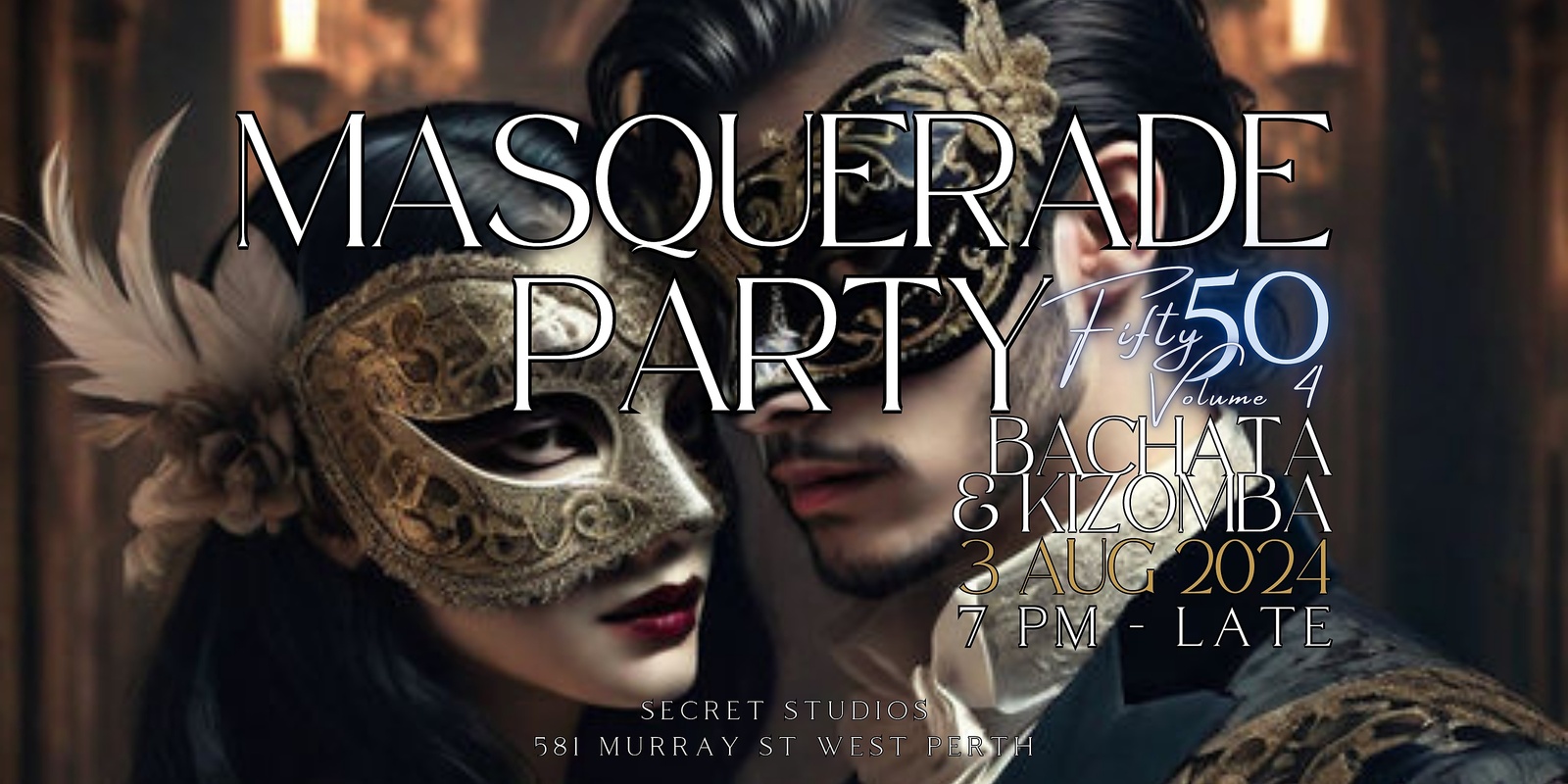 Banner image for Fifty50 Volume 4 - Masquerade Party - 3 August 2024