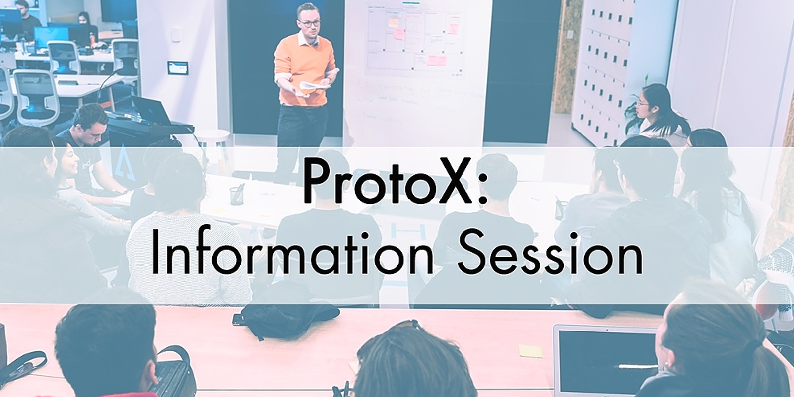 Banner image for ProtoX Startups: Information Session 2021