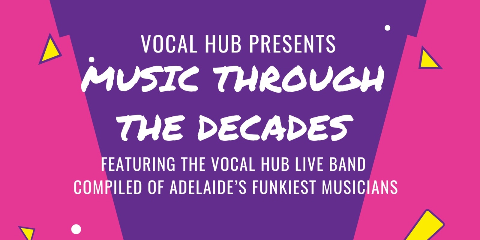 Banner image for VOCAL HUB Music Through The Decades