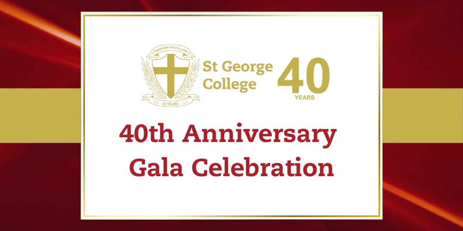 Banner image for St George College 40th Anniversary Gala Celebration