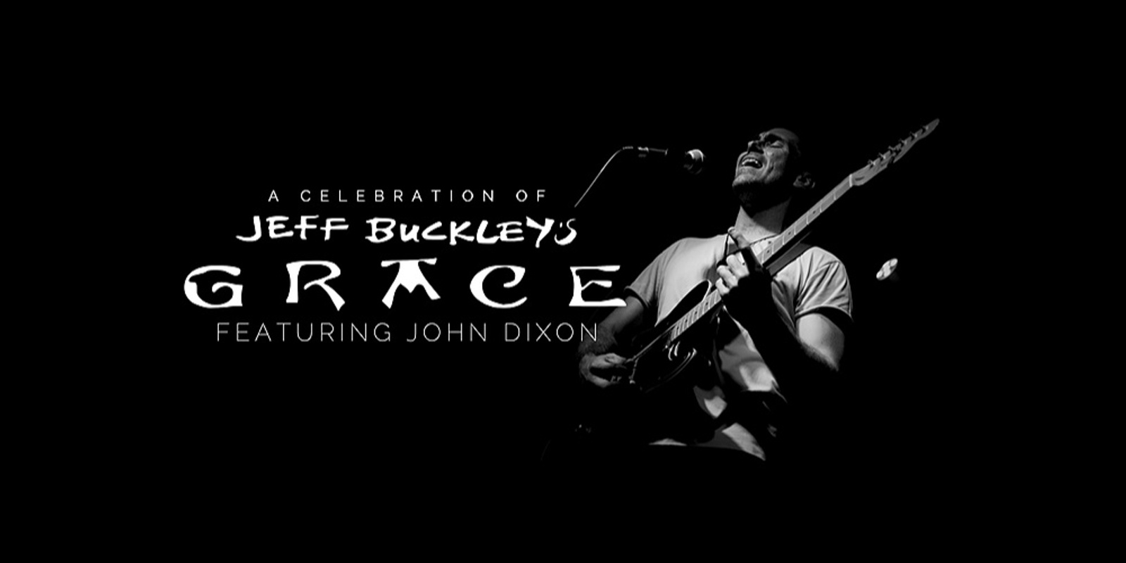 Banner image for A Celebration of Jeff Buckley’s Grace (Ft. John Dixon)