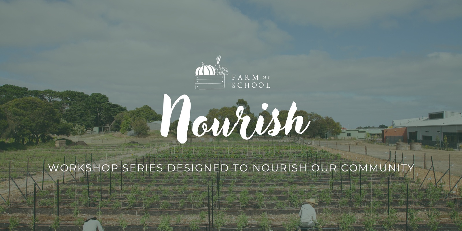 Banner image for Nourish Workshop Series: Register for Upcoming Workshops