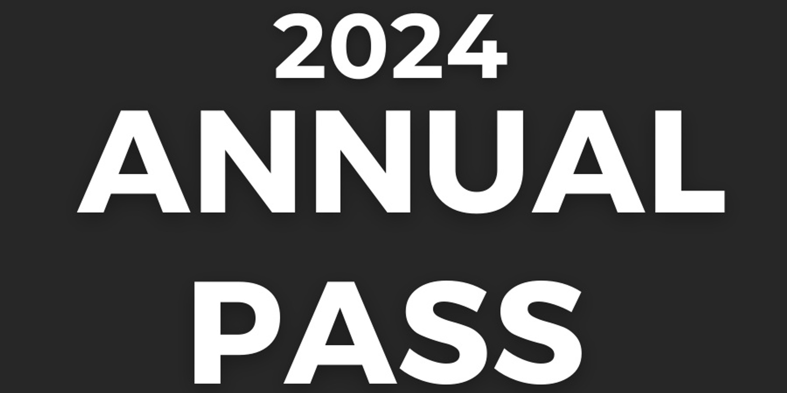 Banner image for 2024 Annual Pass