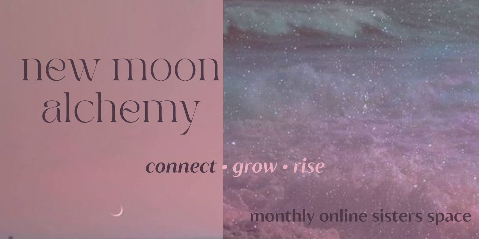 Banner image for New Moon Alchemy - Monthly Online Sisters Circle