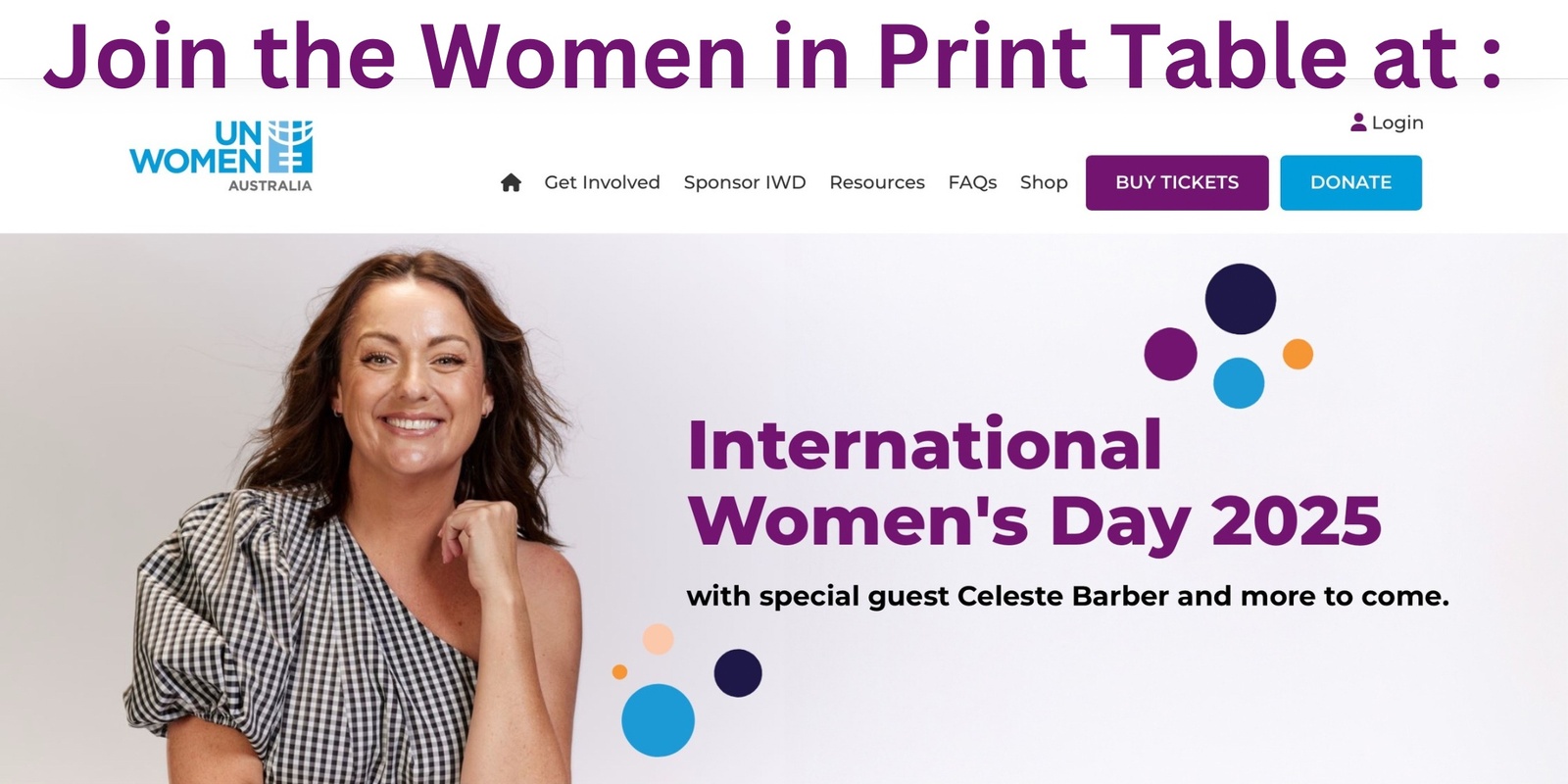 Banner image for Join the Women in Print Table at the IWD 2025 Events - Canberra, Sydney, Brisbane, Adelaide, Melbourne, Perth