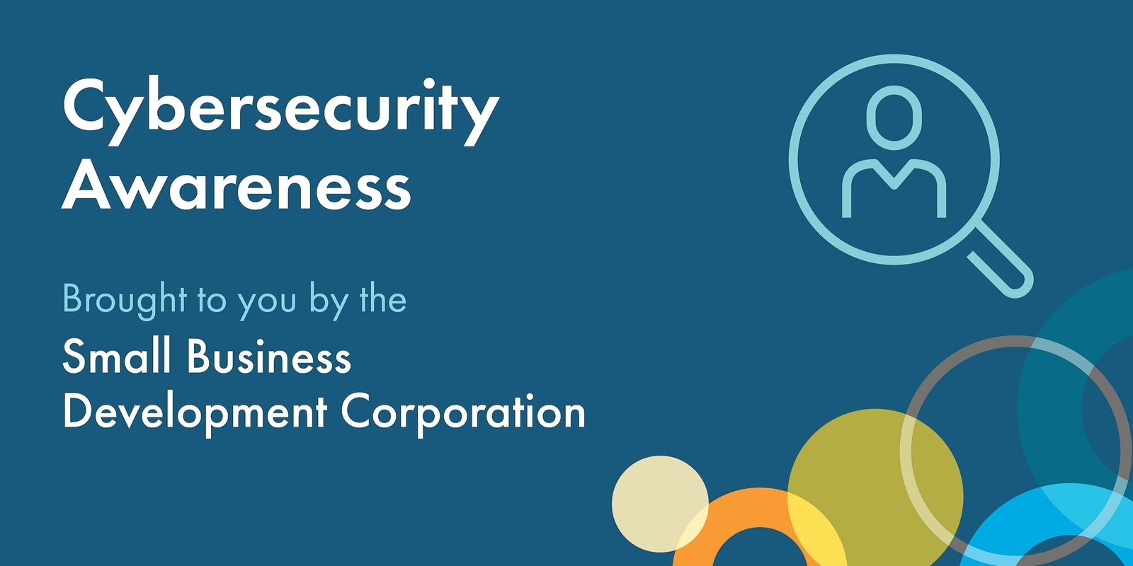 Banner image for Cybersecurity Awareness for Small Businesses