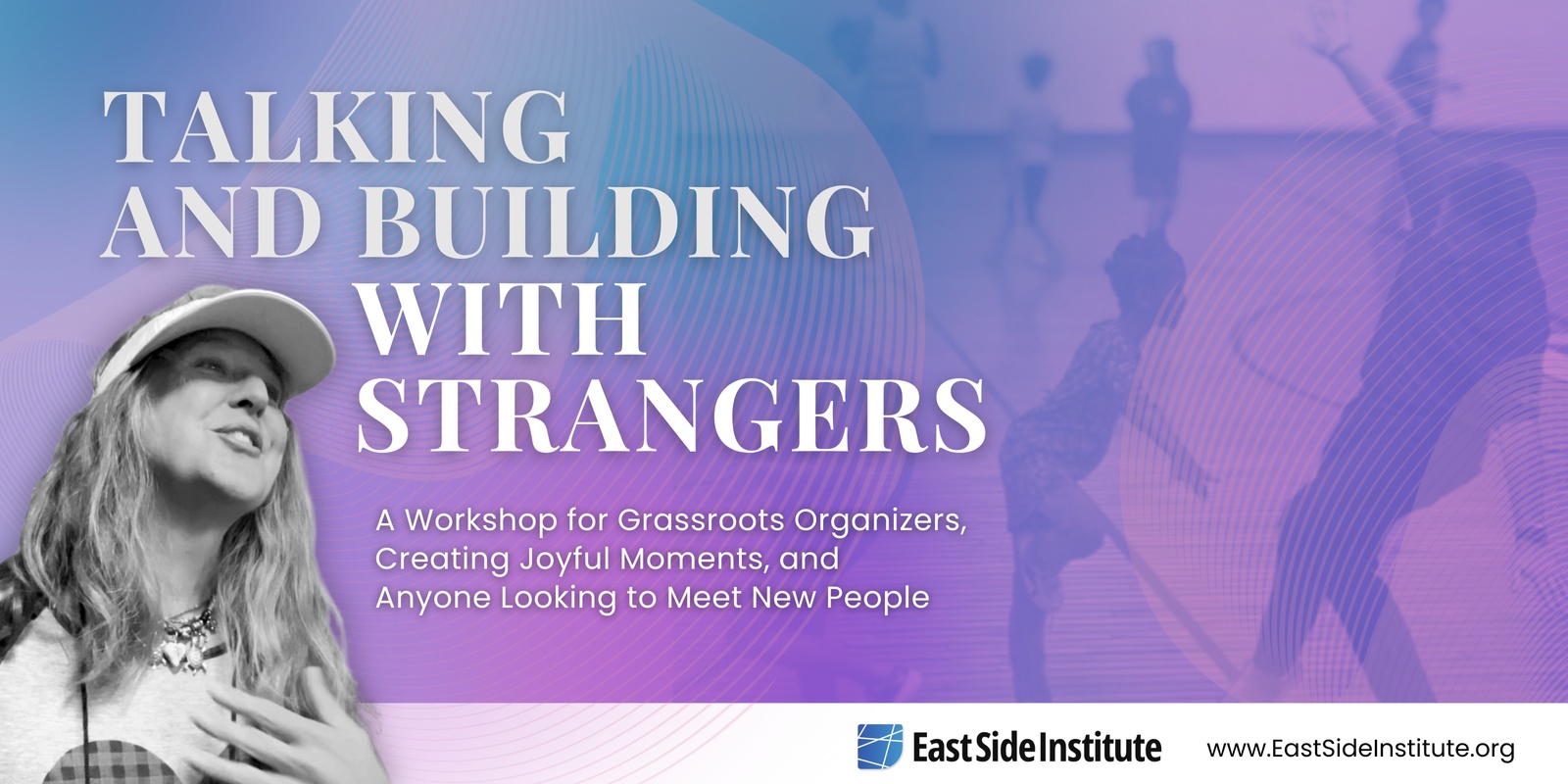 Banner image for Talking and Building with Strangers