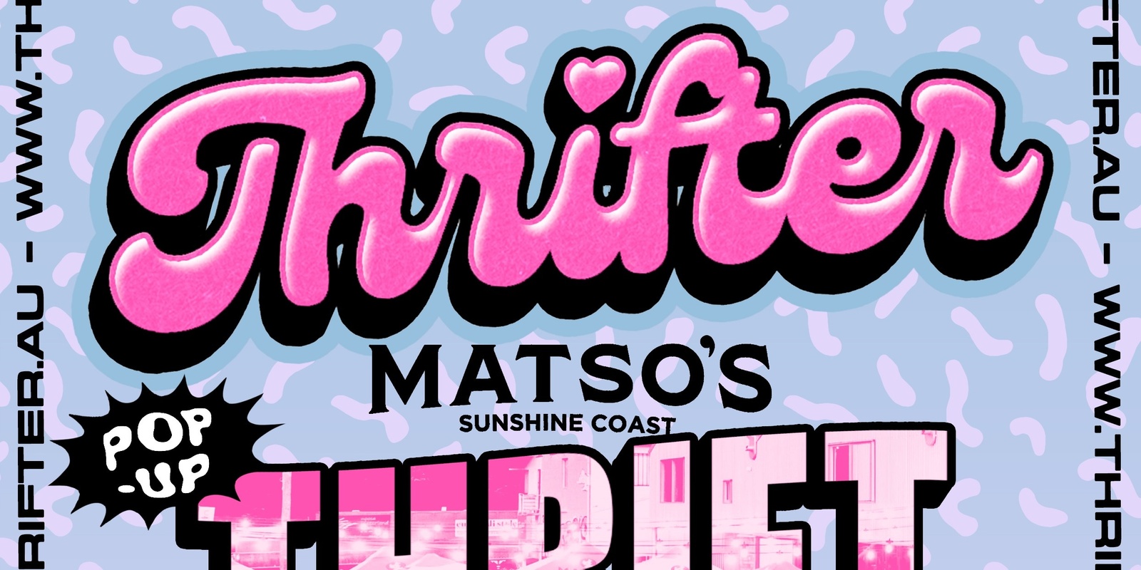 Banner image for Matso's Sunshine Coast POP UP THRIFT FESTIVAL