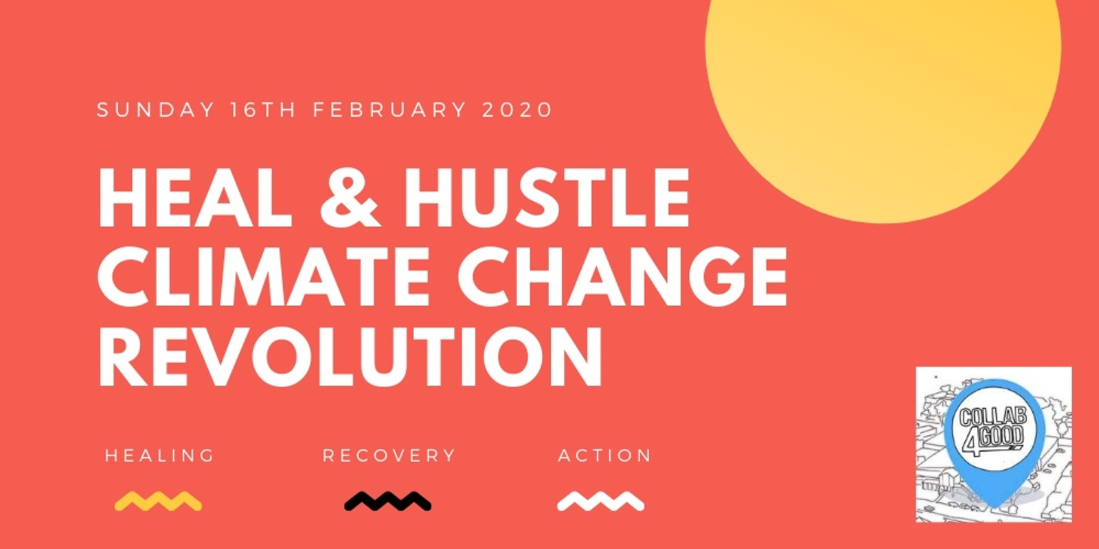 Banner image for Heal & Hustle Climate Change Revolution