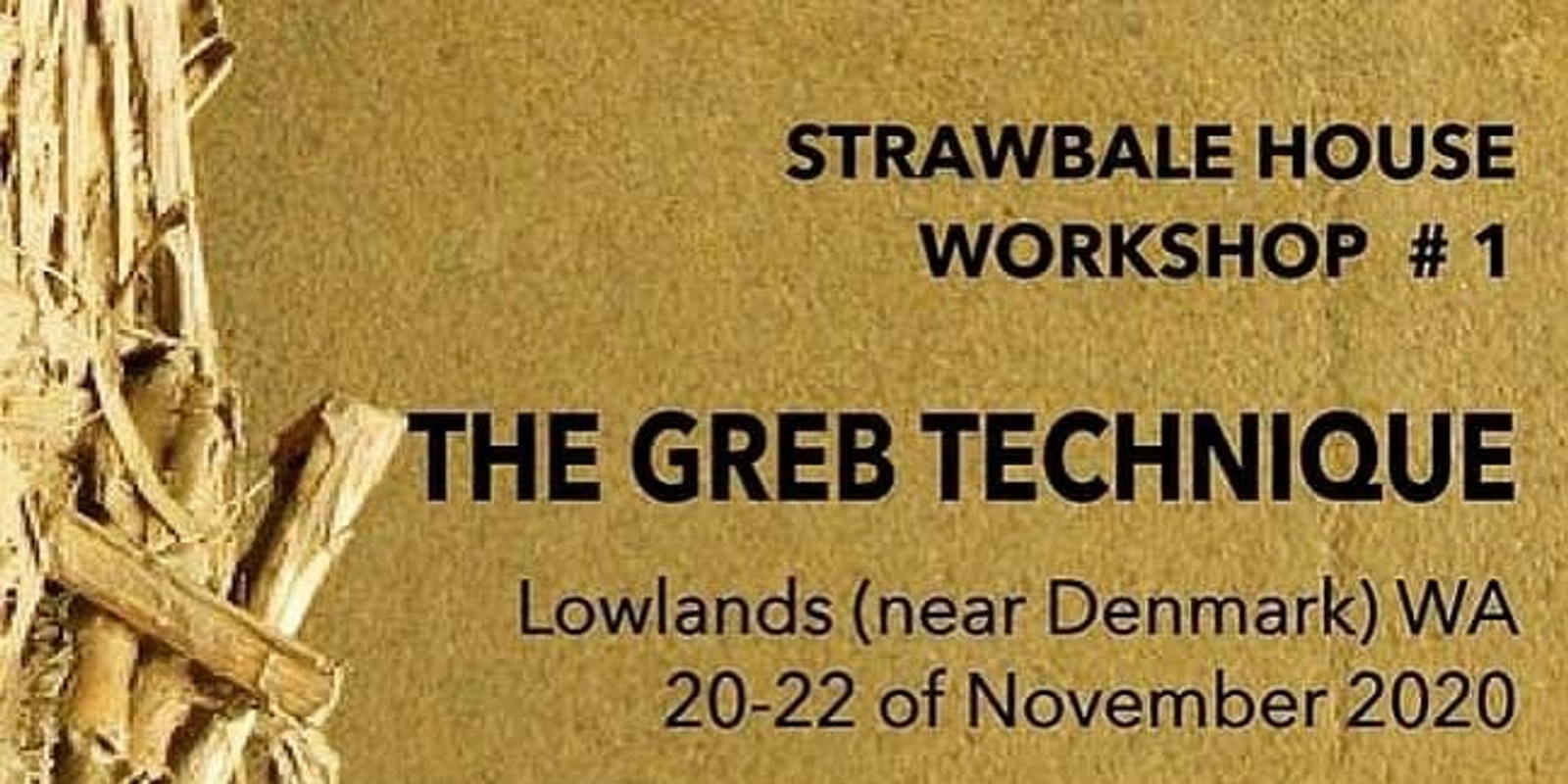 Banner image for Straw Bale Construction Workshop #1 - Lowlands WA
