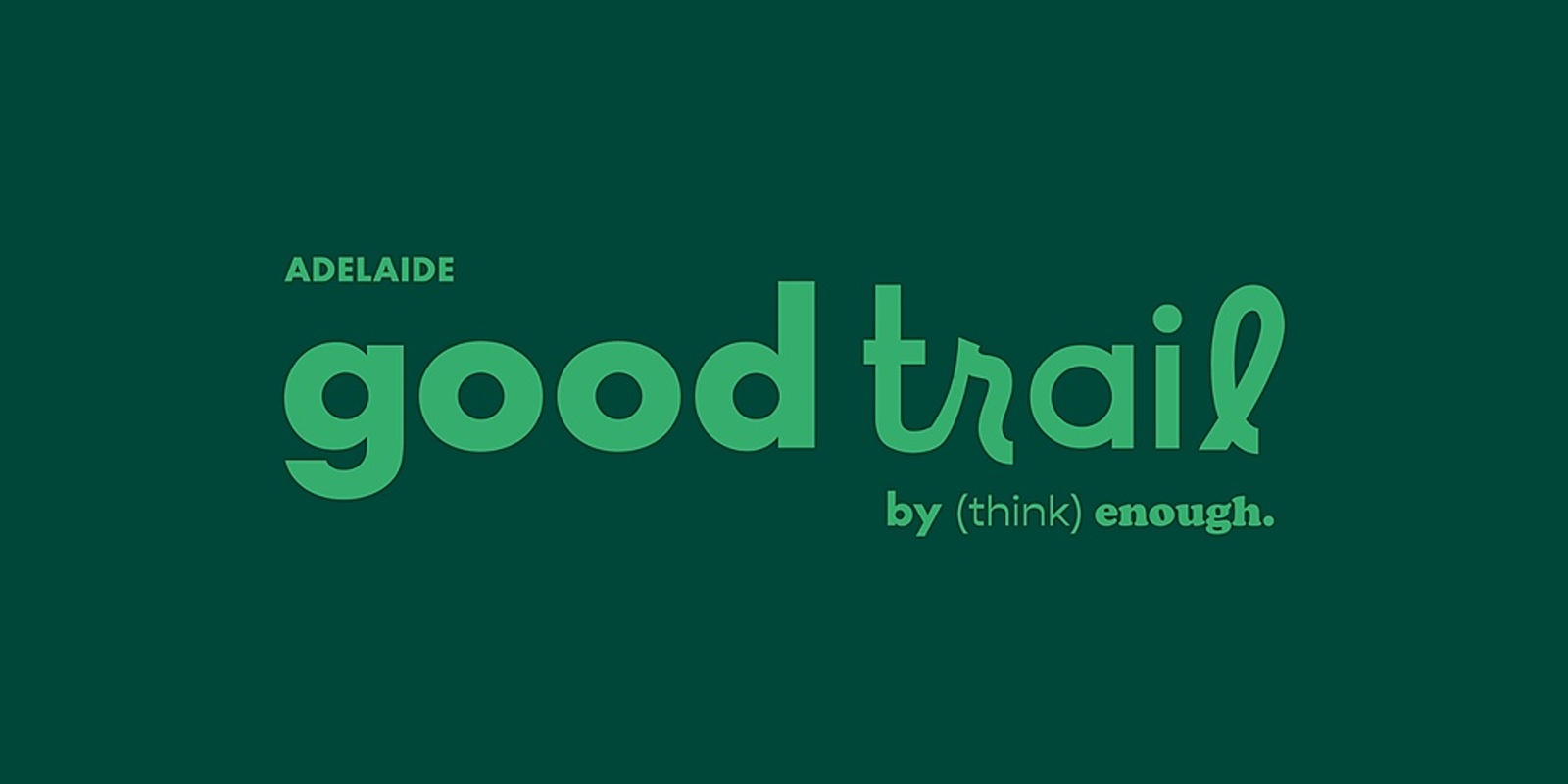 Banner image for The Good Trail - Adelaide