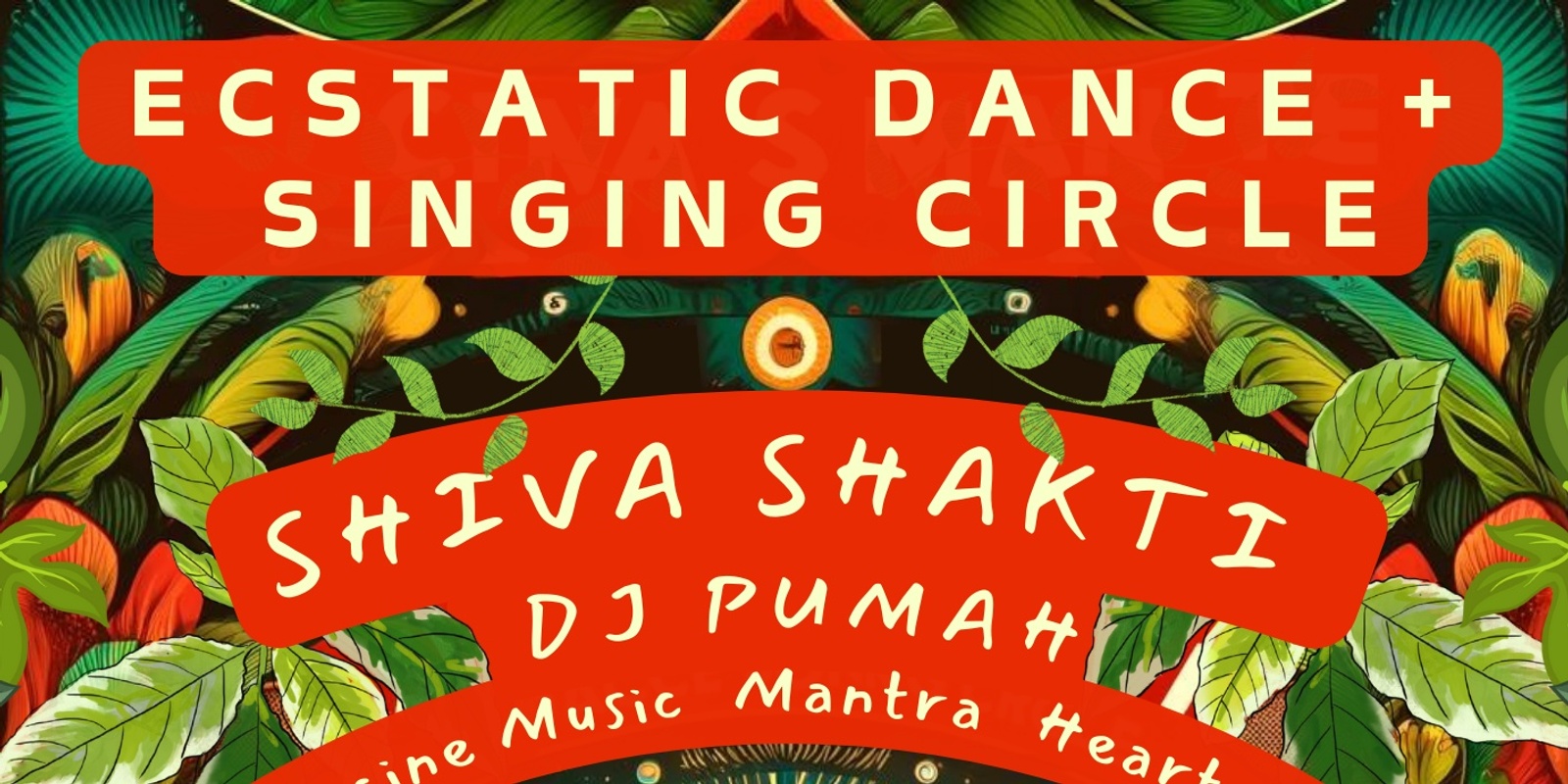 Banner image for Ecstatic Dance and Singing Circle with Shiva Shakti and DJ Pumah